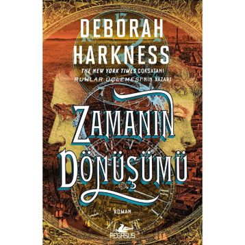Zamanın Dönüşümü - Deborah Harkness