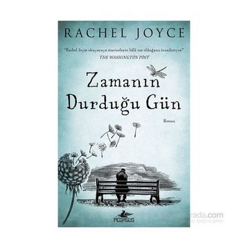 Zamanın Durduğu Gün - Rachel Joyce