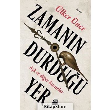Zamanın Durduğu Yer - Ülker Üner