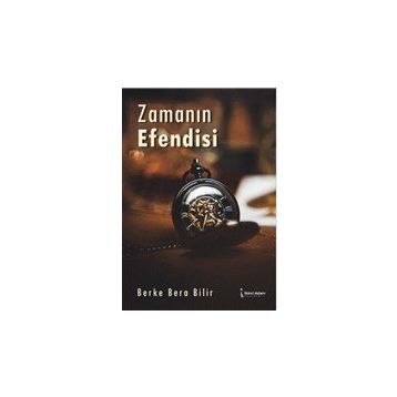 Zamanın Efendisi - Berke Bera Bilir