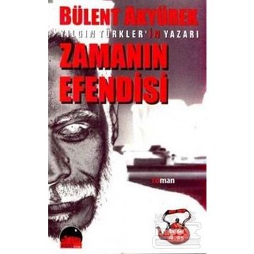 ZAMANIN EFENDISI - BÜLENT AKYÜREK