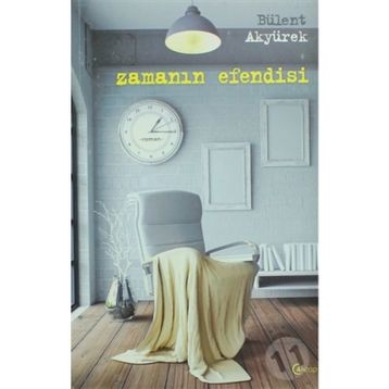 ZAMANIN EFENDISI - BÜLENT AKYÜREK