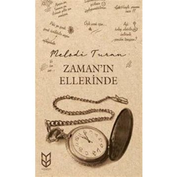 Zamanın Ellerinde - Melodi Turan