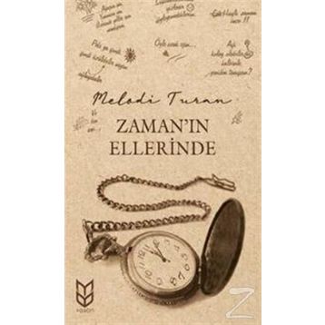 Zamanın Ellerinde - Melodi Turan