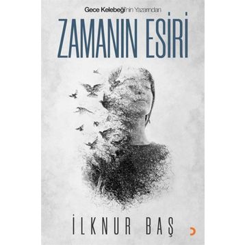 Zamanın Esiri - İlknur Baş