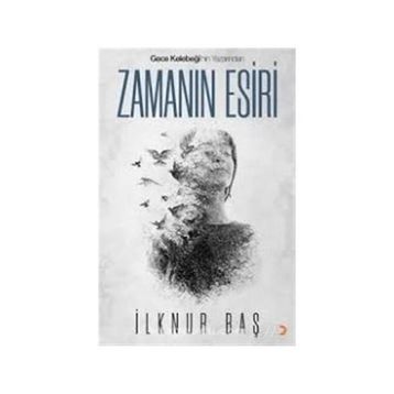Zamanın Esiri - İlknur Baş