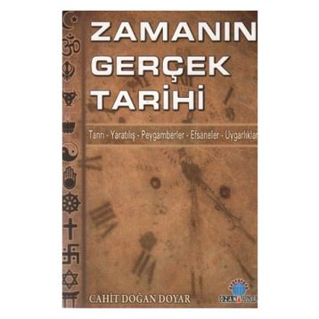 ZAMANIN GERÇEK TARIHI - CAHIT DOĞAN DOYAR