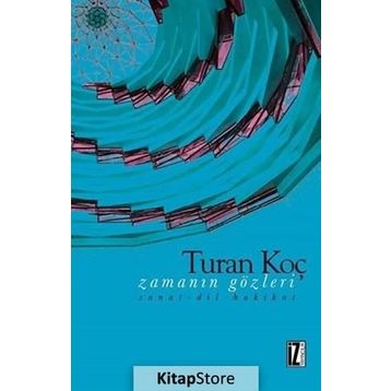Zamanın Gözleri - Turan Koç