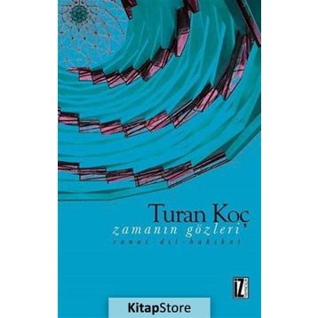 Zamanın Gözleri - Turan Koç