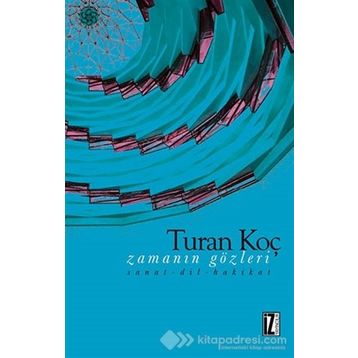 Zamanın Gözleri - Turan Koç