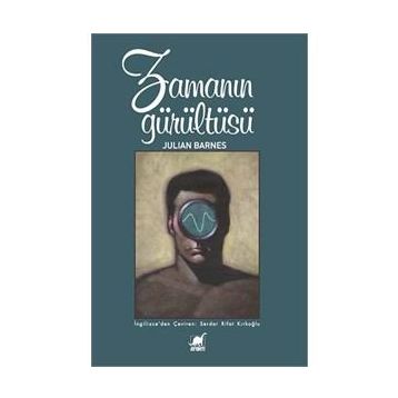 Zamanın Gürültüsü - Julian Barnes