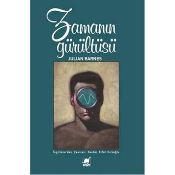 Zamanın Gürültüsü - Julian Barnes