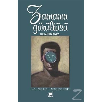 Zamanın Gürültüsü - Julian Barnes