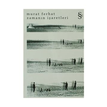 ZAMANIN İŞARETLERİ - MURAT FERHAT