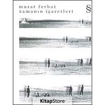 ZAMANIN İŞARETLERİ - MURAT FERHAT
