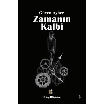 Zamanın Kalbi - Güven Ayber
