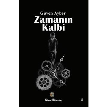 Zamanın Kalbi - Güven Ayber