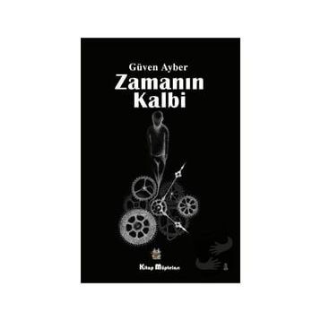 Zamanın Kalbi - Güven Ayber