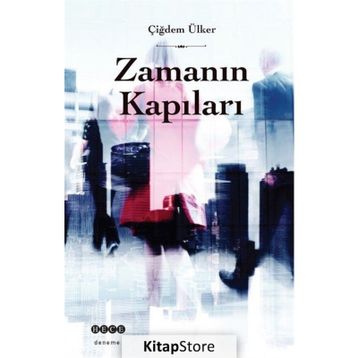 Zamanın Kapıları - Çiğdem Ülker