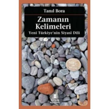 Zamanın Kelimeleri - Tanıl Bora
