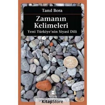 Zamanın Kelimeleri - Tanıl Bora