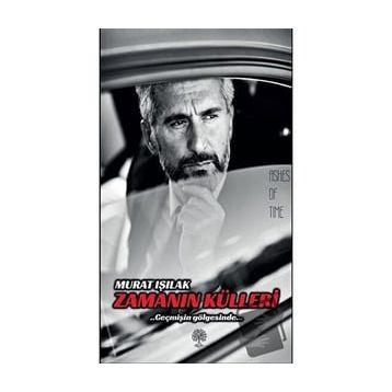 Zamanın Külleri - Murat Işılak