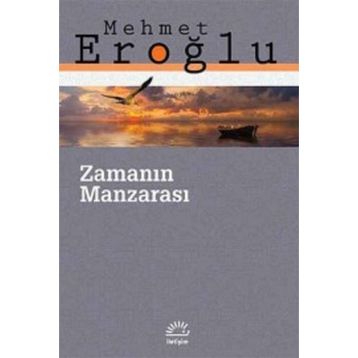 Zamanın Manzarası - Mehmet Eroğlu