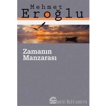 Zamanın Manzarası - Mehmet Eroğlu
