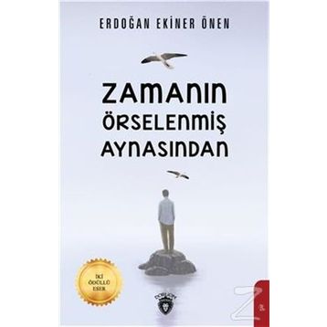 Zamanın Örselenmiş Aynasından - Erdoğan Ekiner