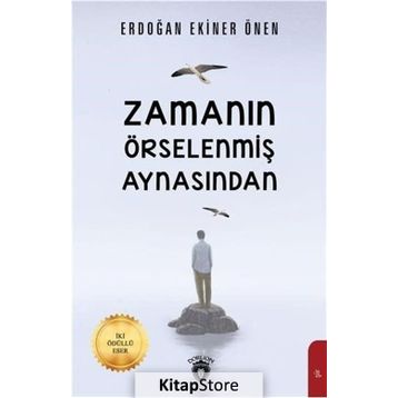 Zamanın Örselenmiş Aynasından - Erdoğan Ekiner