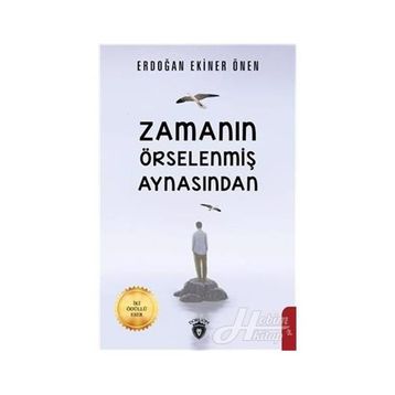 Zamanın Örselenmiş Aynasından - Erdoğan Ekiner