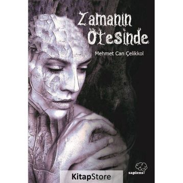 Zamanın Ötesinde - Mehmet Can Çelikkol