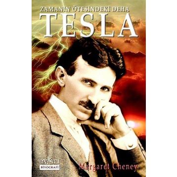 Zamanın Ötesindeki Deha Tesla - Margaret Cheney
