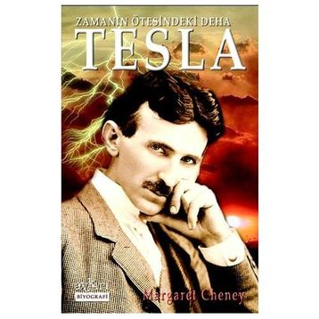Zamanın Ötesindeki Deha Tesla - Margaret Cheney