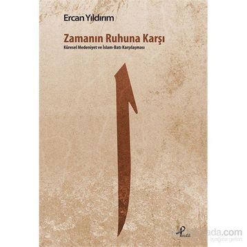 Zamanın Ruhuna Karşı - Ercan Yıldırım