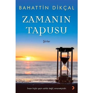 Zamanın Tapusu - Bahattin Dikçal