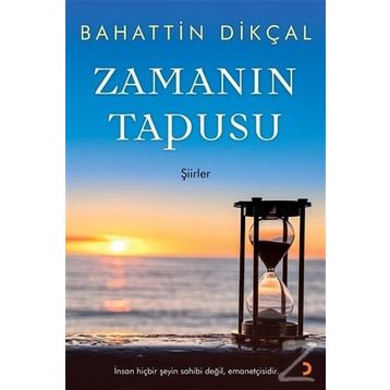 Zamanın Tapusu - Bahattin Dikçal