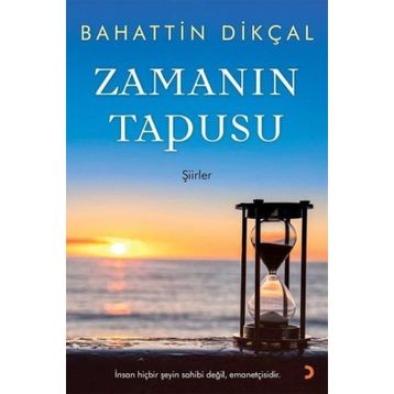 Zamanın Tapusu - Bahattin Dikçal