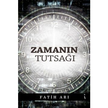 Zamanın Tutsağı - Fatih Arı