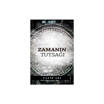 Zamanın Tutsağı - Fatih Arı