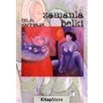 ZAMANLA BELKI - CELAL HAFIFBILEK