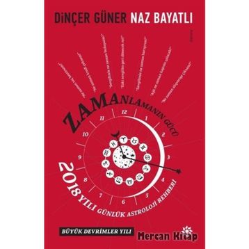 Zamanlamanın Gücü 2018 - Dinçer Güner Naz Bayatlı