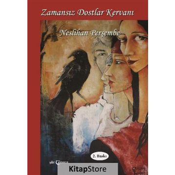 Zamansız Dostlar Kervanı - Neslihan Perşembe