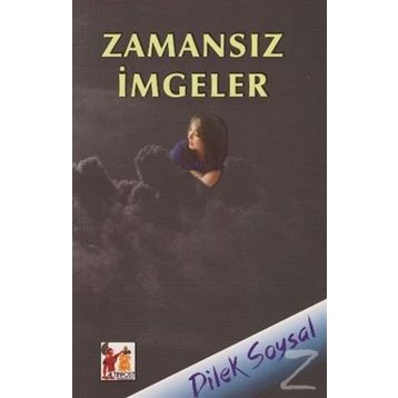 Zamansız İmgeler - Dilek Soysal