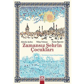 Zamansız Şehrin Çocukları Altın Kitaplar