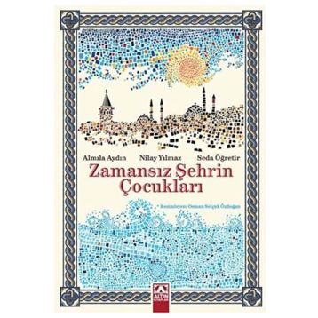 Zamansız Şehrin Çocukları Altın Kitaplar