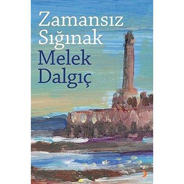 Zamansız Sığınak - Melek Dalgıç