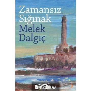 Zamansız Sığınak - Melek Dalgıç