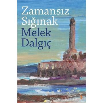 Zamansız Sığınak - Melek Dalgıç