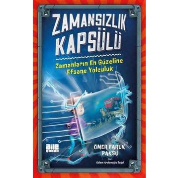Zamansızlık Kapsülü - Aile Yayınları